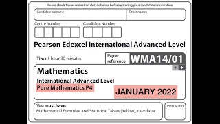 Edexcel IAL Maths - Pure Mathematics P4 - January 2022