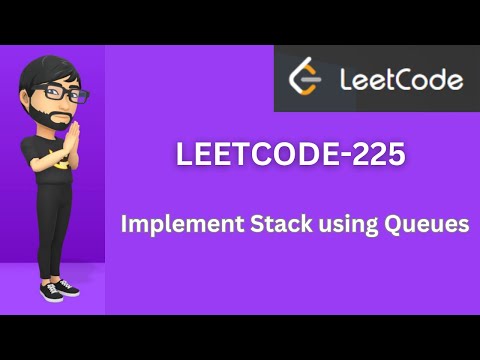 Implement Stack using Queues | LeetCode-225 | Easy