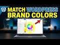 How to setup WordPress theme colors with your brand guidelines - Full Guide