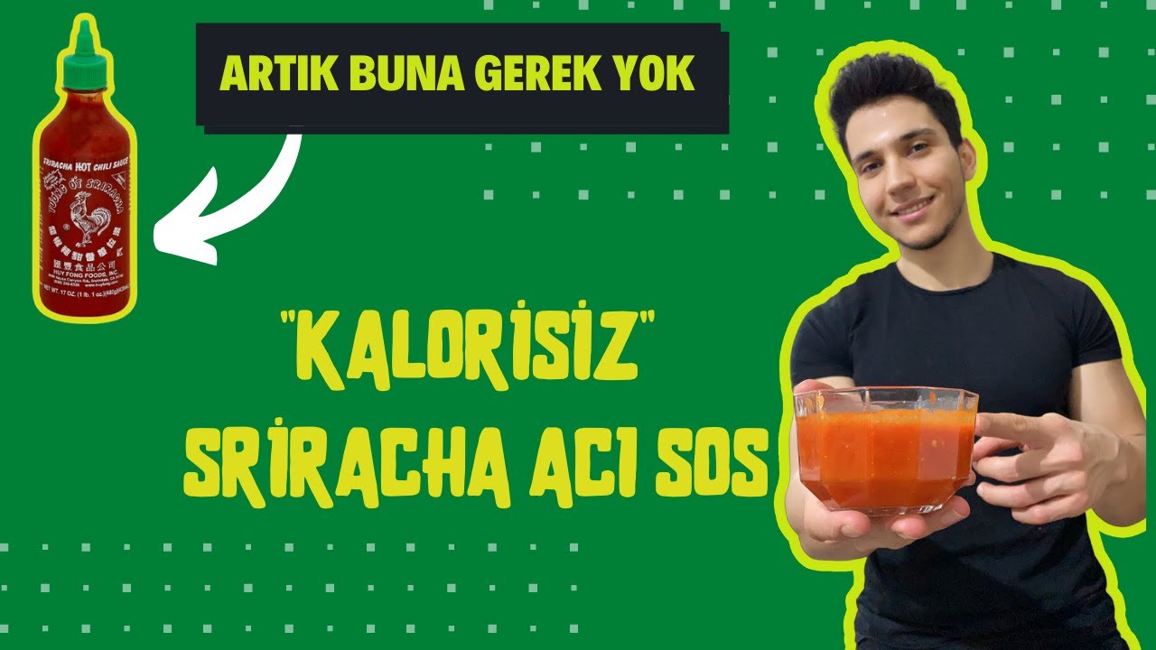10 DK'DA KALORİSİZ SRİRACHA ACI SOS! / (Diyet Yemek Tarifleri)
