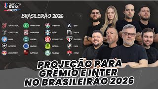 PROJEÇÃO DA CLASSIFICAÇÃO DO BRASILEIRÃO 2026 | QUAIS AS POSIÇÕES DE GRÊMIO E INTER?