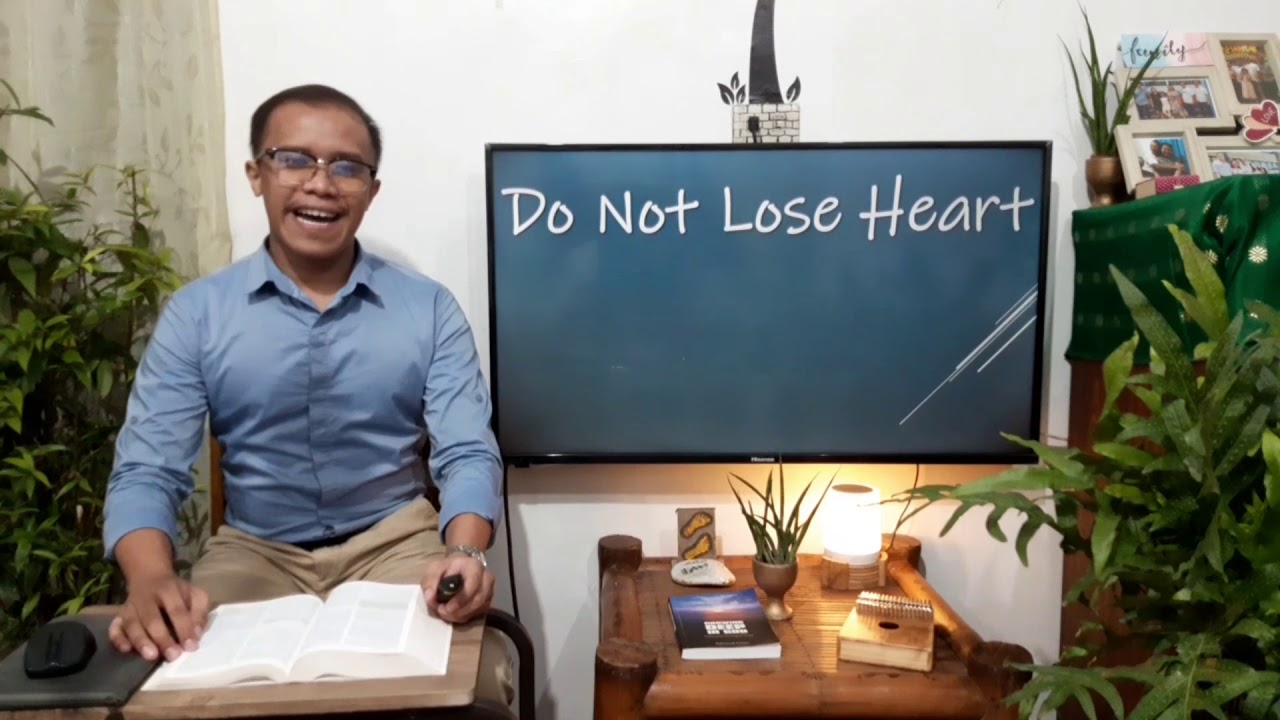 Do Not Lose Heart | God is at W.O.R.K. | 2  Corinthians 4:7-18