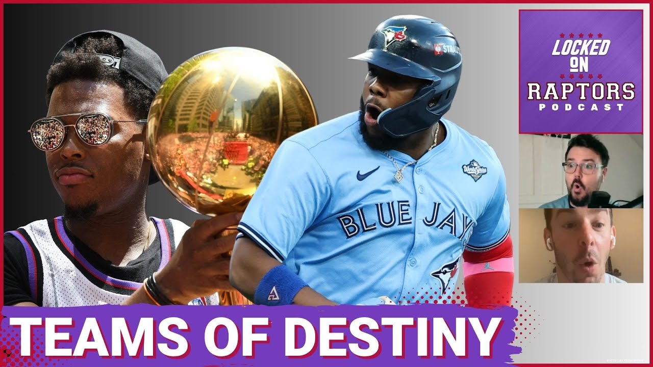 Why the 2019 Toronto Raptors and the 2025 Toronto Blue Jays share TEAM ...