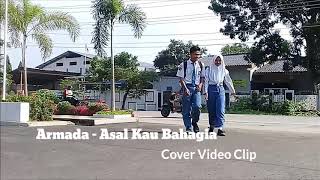 Armada - Asal Kau Bahagia _ cover video klip