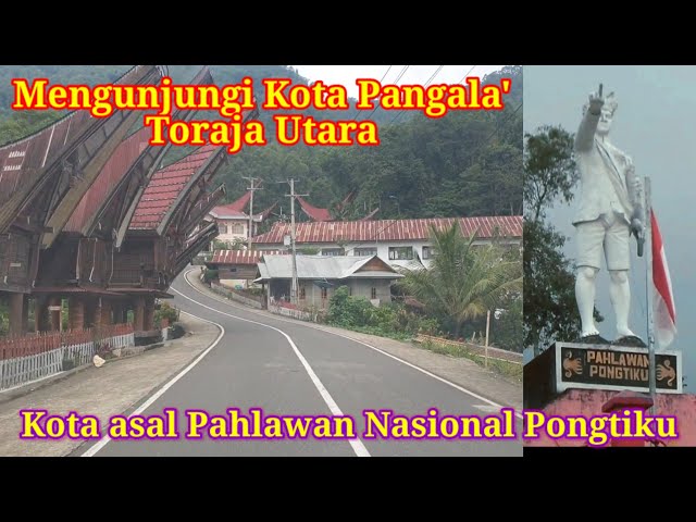 Perjalanan Kalambe' ke Kota Pangala' Toraja Utara|kota asal Pongtiku, jln mulus & panorama yg indah class=
