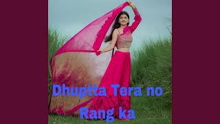 Dhuptta Shrak Rha ha