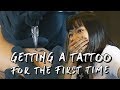 MY FIRST TIME - GETTING A TATTOO #EP5