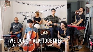 WE DON'T TALK TOGETHER | Heize   Giriboy || JHMJams Cover No.374