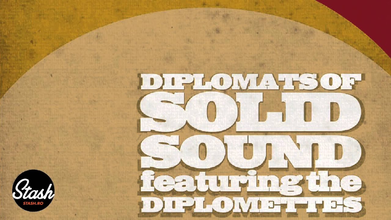 Diplomats Of Solid Sound feat. The Diplomettes - Come In My