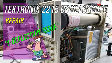 No.111 - Tektronix 2215 Oscilloscope Repair