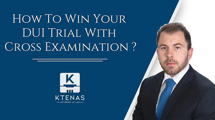 How To Win Your DUI Trial With Cross Examination?