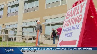 Connection issues shut down multiple voting booths in Hays Co.