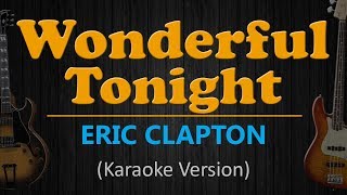 WONDERFUL TONIGHT - Eric Clapton (HD Karaoke) screenshot 3