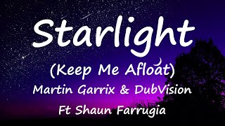 Martin Garrix U0026 Dubvision  Starlight keep Me Afloat Ft Shaun Farrugia s 