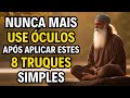 8 truques simples para mudar sua viso  elimine seu culos  histria budista  histria zen