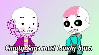 Candy Sans Meet Candy Sans [Gacha Club]