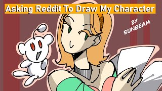 Asking Reddit To Draw My Character