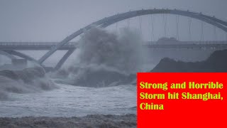 Crazy Storm with Thunder hit Shanghai, China