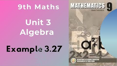 9th Maths|| Tamil Nadu Syllabus|| Unit 3 Algebra|| Example 3.27