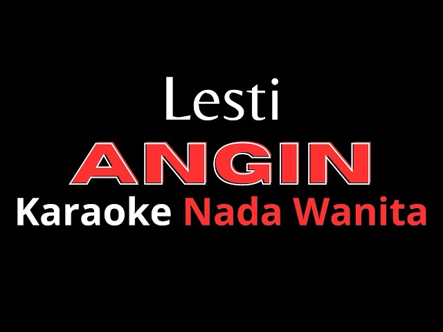 Lesti  Angin Karaoke [ nada Wanita ] class=