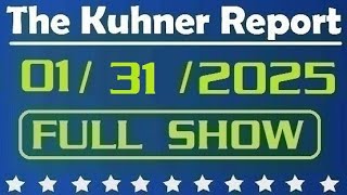 The Kuhner Report - January 31 2025 FULL SHOW // President Trump blames DEI for DC plane crash