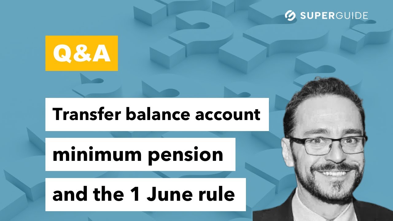 Q A Transfer Balance Account Minimum Pension Requirements And The 1 q-a-transfer-balance-account-minimum-pension-requirements-and-the-1