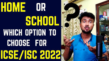 ICSE/ISC 2022: Giving exam from home or school? Which option is better? Details Analysis! Big Update