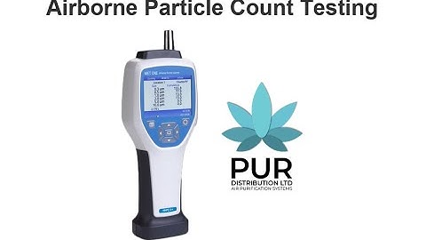 Airborne Particle Count Testing | PUR Distribution | MET ONE Particle Counter | particulate count