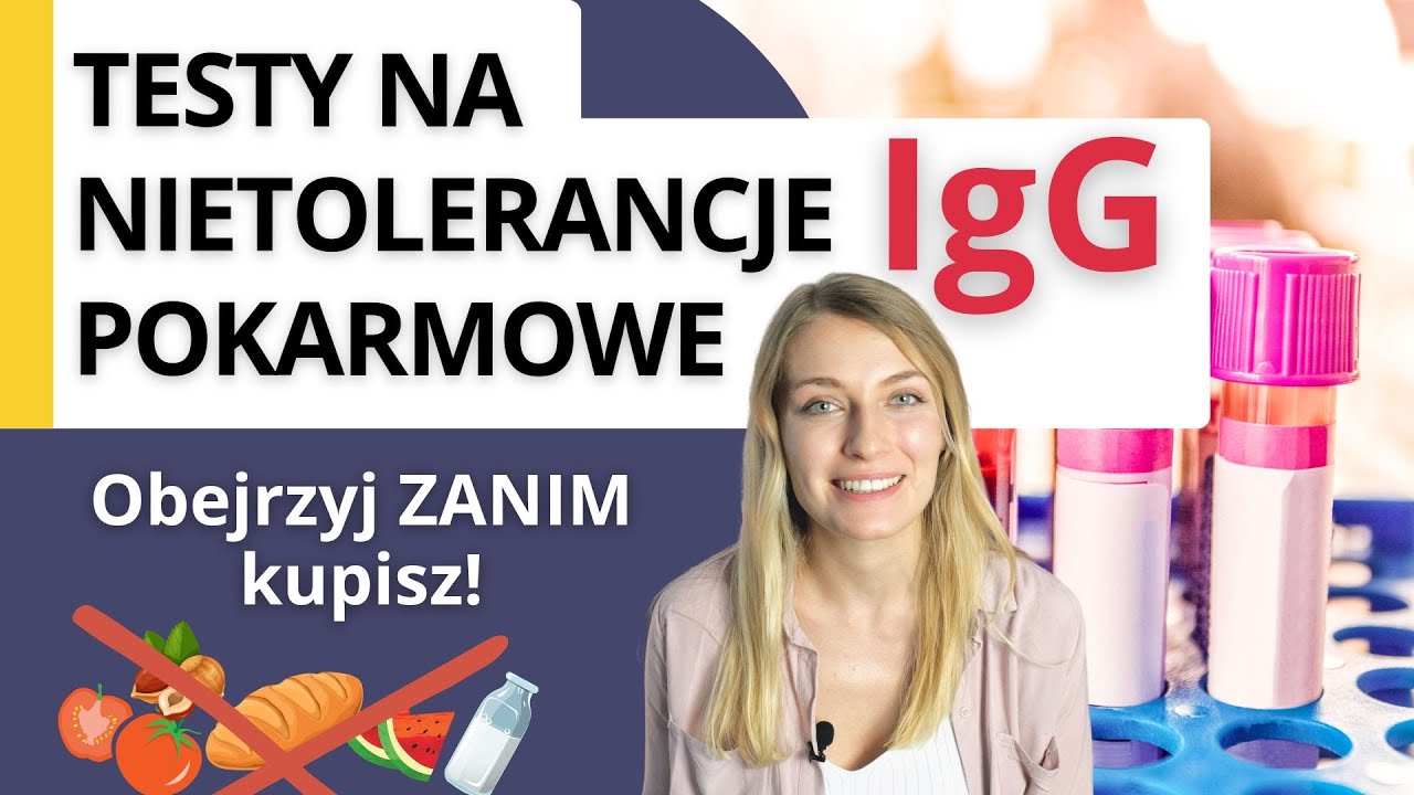 Musisz TO wiedzieć zanim zrobisz testy na nietolerancje pokarmowe IgG