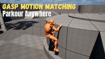 How To Climb Anywhere - UE5.6 GASP Motion Matching Tutorial