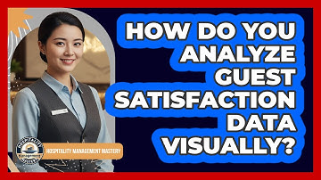 How Do You Analyze Guest Satisfaction Data Visually?