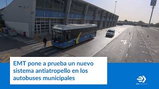 EMT pone a prueba un nuevo sistema antiatropello en los autobuses municipales