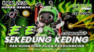 DJ SAKADUNG KADING | DJ FULL BASS VIRAL TIKTOK TERBARU 2026 CEK SOUND HOREG GEMPA (SYIKA PRO)
