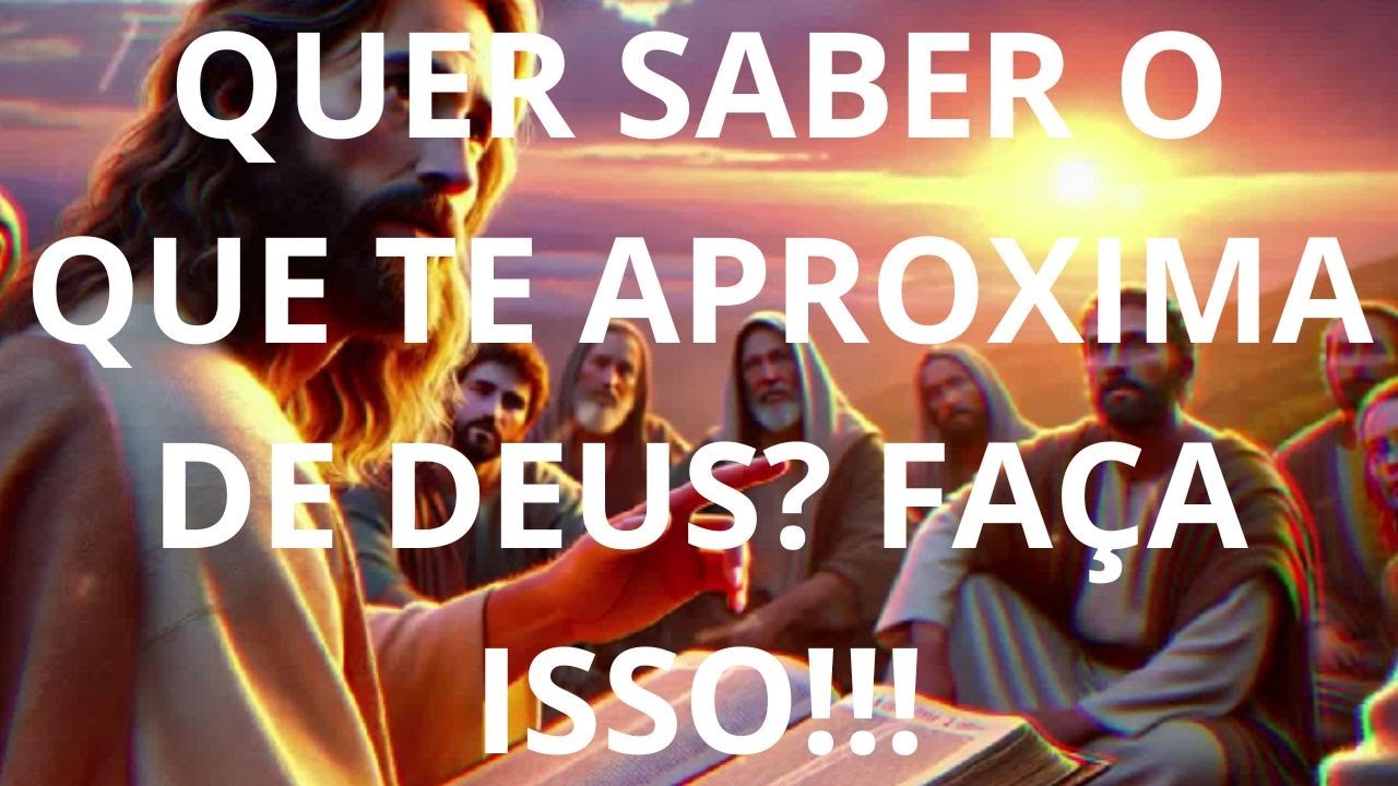 QUER SABER O QUE TE APROXIMA DE DEUS? FAÇA ISSO!!! - YouTube