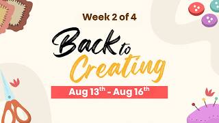 Back to Creating Week 2 of the Back To series