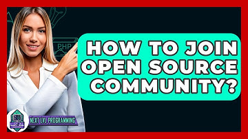 How To Join Open Source Community? - Next LVL Programming