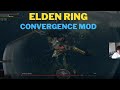 Let's play the Elden Ring CONVERGENCE MOD!