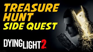 Treasure Hunt: Hidden Treasure Location & Code | Dying Light 2