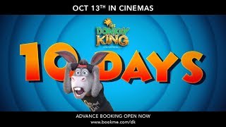 The Donkey King | Countdown 10 Days Remaining