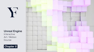 Unreal Engine 4 [Course] Real-Time New Media Art / Interactive Art | Ch.5 - Final Touches