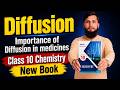 Diffusion Class 10 Chemistry new book 2026/What is diffusion/importance of diffusion in medicines