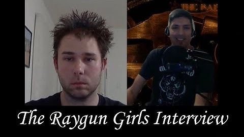 The Raygun Girls interview by Michael Nagy