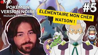 NUZLOCKE POKEMON BLACK | EP-05 | Dernier badge avant la ligue ! Patacrêpe à la rescousse !