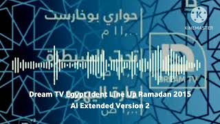Dream TV Egypt Ident Line Up Ramadan 2015 AI Extended Version 2