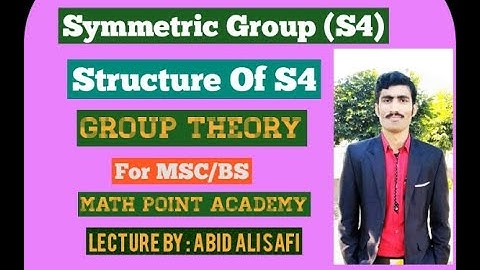 Symmetric Group S4 || Structure Of S4 || Group Theory By MATH POINT ACADEMY