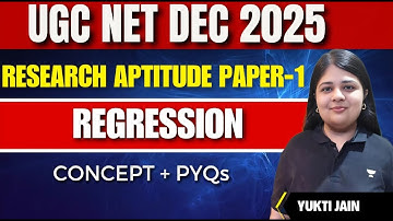 Complete Regression in ONE Class | Research Aptitude Concepts +PYQs | UGC NET Paper 1 |Yukti Jain