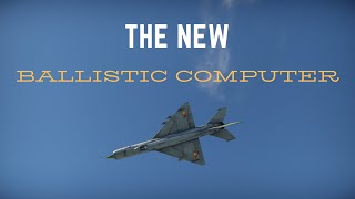 The New Ballistic Computer - War Thunder