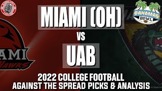 Bahamas Bowl UAB vs Miami (OH) Pick Against the Spread Prediction 2022 College Football