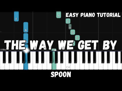 The Way We Get By - Spoon