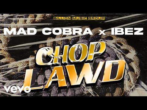 Cover Mad Cobra, Ibez - Chop Lawd (Official Audio)